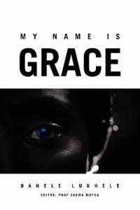 My Name is Grace - Banele Lukhele - cover