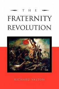 The Fraternity Revolution - Richard Valton - cover