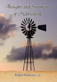 Thoughts and Sentiments of Hebbronville - Rafael Ramirez - cover