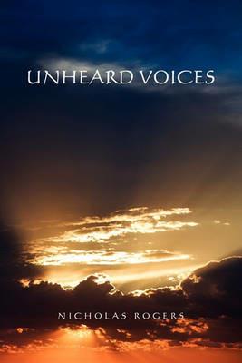 Unheard Voices - Nicholas Rogers - cover
