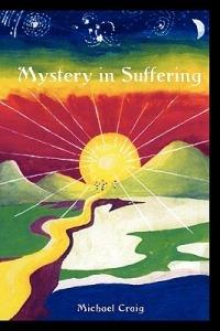 Mystery in Suffering - Michael Craig - cover
