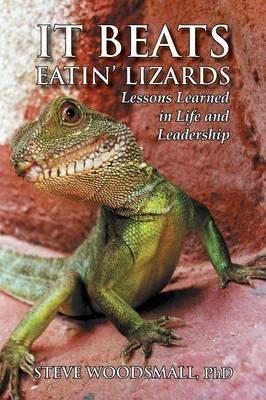 It Beats Eatin' Lizards - Steve Woodsmall - cover