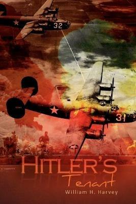 Hitler's Tenant - William H Harvey - cover
