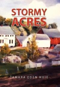 Stormy Acres - Tamara Eden Huie - cover