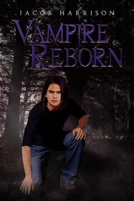 Vampire Reborn - Jacob Harrison - cover