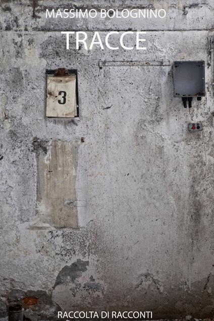 Tracce - Massimo Bolognino - ebook