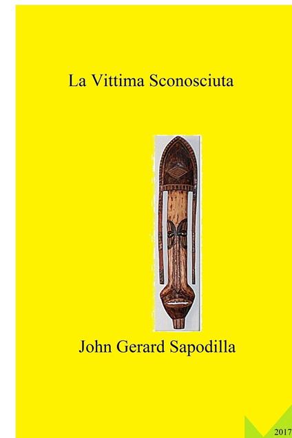 La Vittima Sconosciuta - John Gerard Sapodilla - ebook