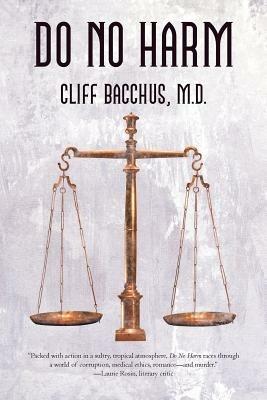 Do No Harm - Cliff Bacchus M D - cover
