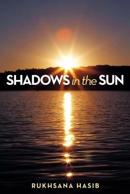 Shadows in the Sun - Rukhsana Hasib - cover
