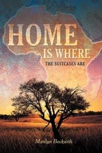 Home Is Where the Suitcases Are - Marilyn Beckwith - cover