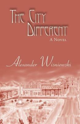 The City Different - Alexander Wisniewski - cover