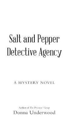 Salt and Pepper Detective Agency: A Mystery Novel - Donna Underwood - cover