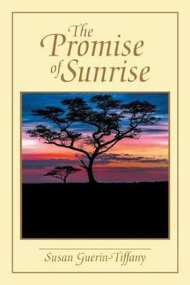 The Promise of Sunrise - Susan Guerin-Tiffany - cover