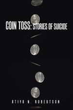 Coin Toss: Stories of Suicide