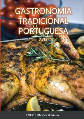 Gastronomia Tradicional Portuguesa - Aves - Fatima Vieira Ferreira - cover