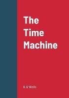 The Time Machine - H G Wells - cover