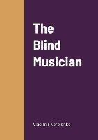 The Blind Musician - Vladimir Korolenko - cover