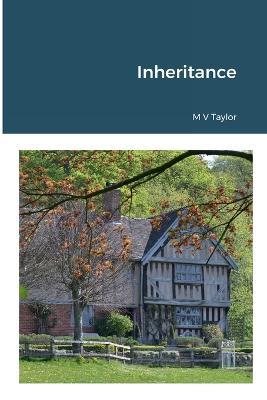 Inheritance - M V Taylor - cover