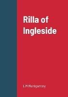 Rilla of Ingleside - L M Montgomery - cover