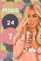 Mood 24: 7 - Jeketa Starks,Mariartgifts - cover