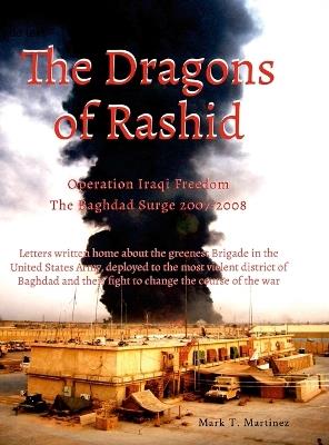 The Dragons of Rashid: The Baghdad Surge 2007-2008 - Mark Martinez - cover