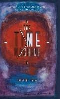 The Time Machine: Living life simultaneously in all dimensions... - Nawshaba Khuda - cover