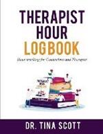Therapist Hour Logbook: Hour Tracking for Counselors and Therapist