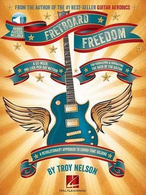 Fretboard Freedom: A 52-Week, One-Lick-Per-Day Method - Troy Nelson - cover