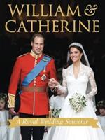 William & Catherine: A Royal Wedding Souvenir