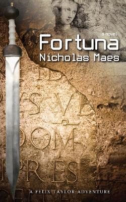 Fortuna: A Felix Taylor Adventure - Nicholas Maes - cover