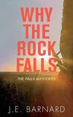 Why the Rock Falls: The Falls Mysteries