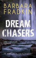 Dream Chasers: An Inspector Green Mystery