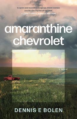 Amaranthine Chevrolet - Dennis E. Bolen - cover
