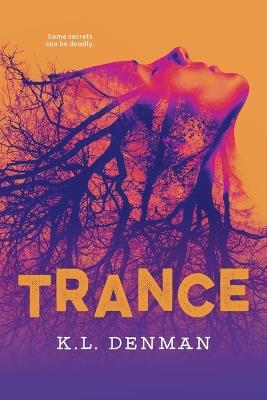 Trance - K L Denman - cover