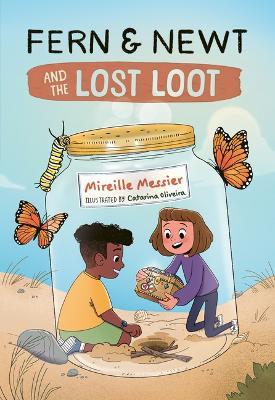 Fern and Newt and the Lost Loot - Mireille Messier - cover
