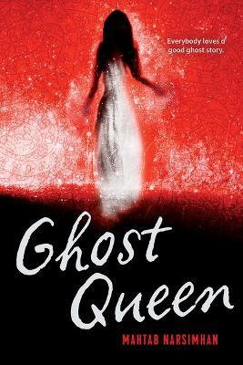 Ghost Queen - Mahtab Narsimhan - cover
