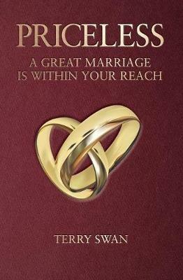 Priceless: A Great Marriage Is Within Your Reach - Terry Swan - cover