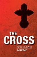 The Cross - B R Bentley - cover