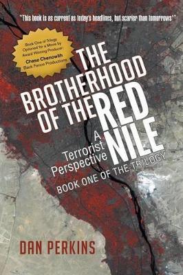 The Brotherhood of the Red Nile: A Terrorist Perspective - Dan Perkins - cover