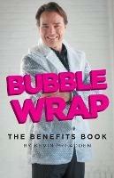 Bubble Wrap: The Benefits Book - Kevin McFadden - cover