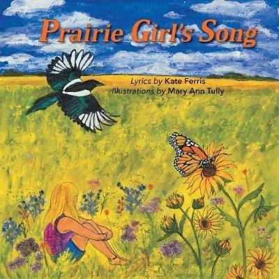 Prairie Girl's Song - Kate Ferris,Mary Ann Tully - cover