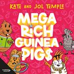 Mega Rich Guinea Pigs 1