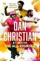 The All-Rounder: the Inside Story of Big Time Cricket