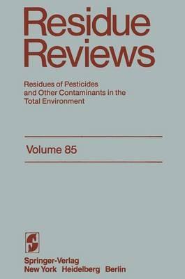 Residue Reviews: Residues of Pesticides and Other Contaminants in the Total Environment - Francis A. Gunther,Jane Davies Gunther - cover