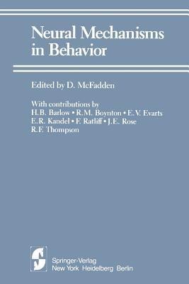 Neural Mechanisms in Behavior: A Texas Symposium - H.B. Barlow,R.M. Boynton,E.V. Evarts - cover
