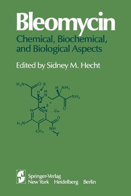 Bleomycin: Chemical, Biochemical, and Biological Aspects: Proceedings of a joint U.S.-Japan Symposium held at the East-West Center, Honolulu, July 18–22, 1978 - cover