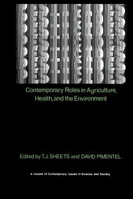 Pesticides: Contemporary Roles in Agriculture, Health, and Environment - T. J. Sheets,David Pimentel - cover