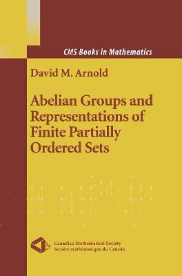 Abelian Groups and Representations of Finite Partially Ordered Sets - David Arnold - cover