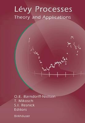 Lévy Processes: Theory and Applications - cover