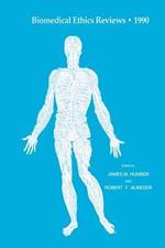 Biomedical Ethics Reviews · 1990